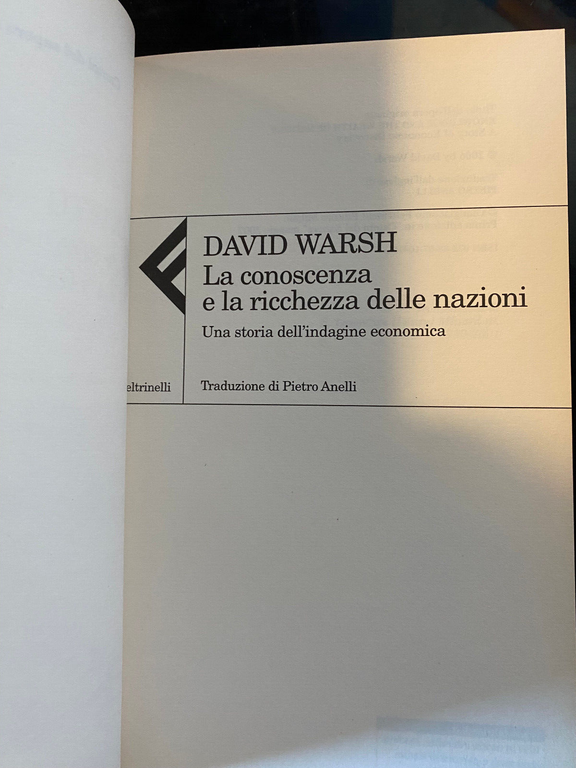 La conoscenza e la ricchezza delle nazioni, David Warsh, Feltrinelli, …