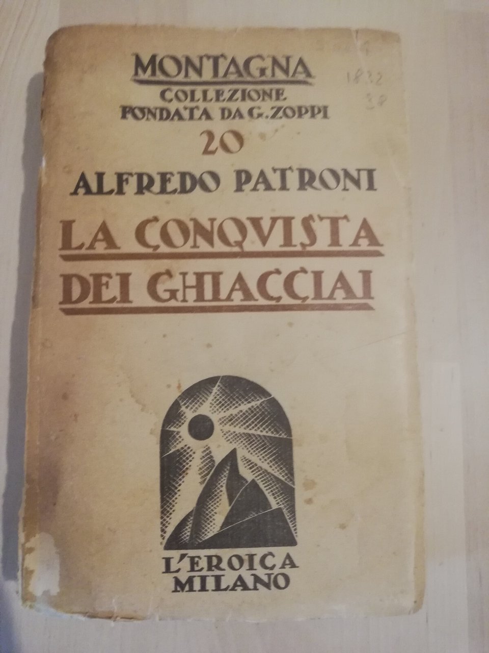 La conquista dei ghiacciai, Alfredo Patroni, L'eroica, 1941