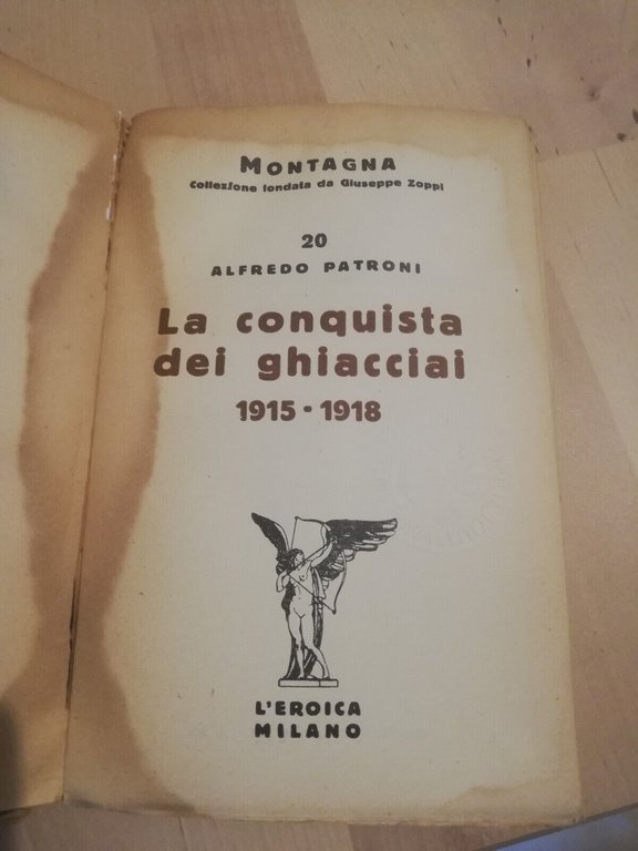 La conquista dei ghiacciai, Alfredo Patroni, L'eroica, 1941