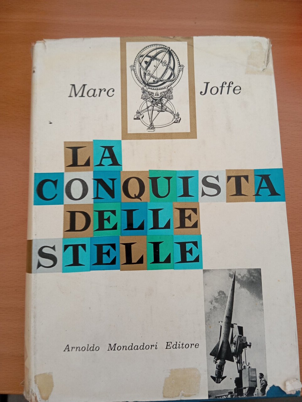 La conquista delle stelle, Marc Joffe, Mondadori, 1958