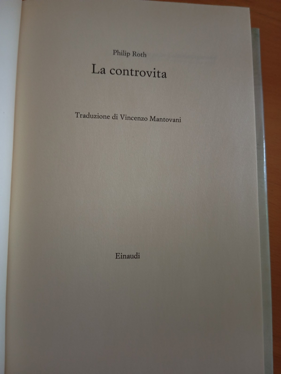 La controvita, Philip Roth, Einaudi, 2010 | Immagine Gallery 7