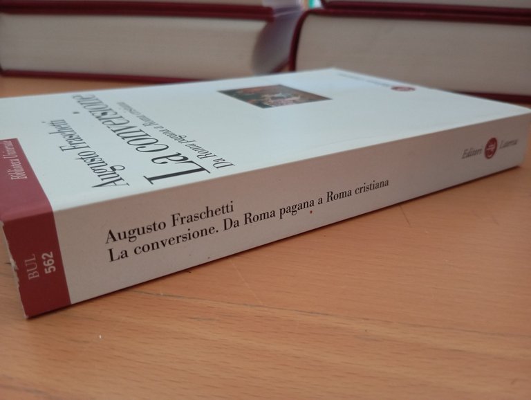 Augusto Fraschetti, La conversione, Da Roma pagana a cristiana, Laterza … | Immagine Gallery 2