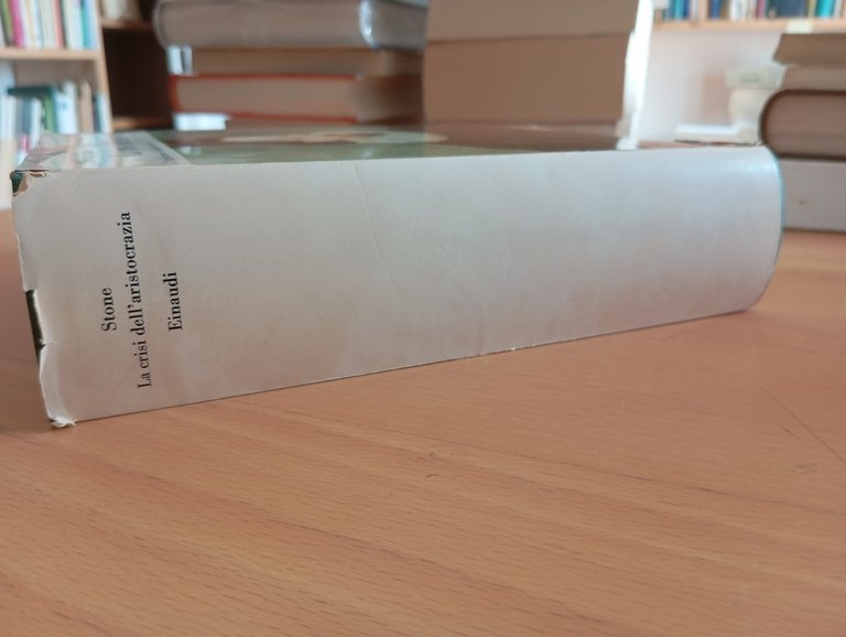 La crisi dell'aristocrazia. L'inghilterra, Lawrence Stone, Einaudi, 1972 | Immagine Gallery 2