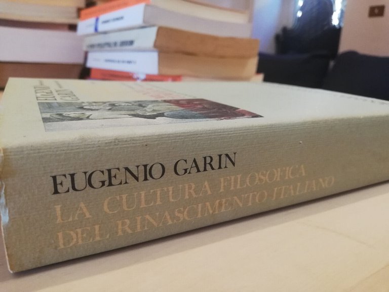 La cultura filosofica del Rinascimento italiano, Eugenio Garin, Sansoni, 1979