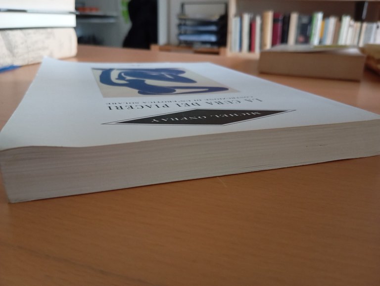 La cura dei piaceri, Michel Onfray, Ponte alle grazie, 2009