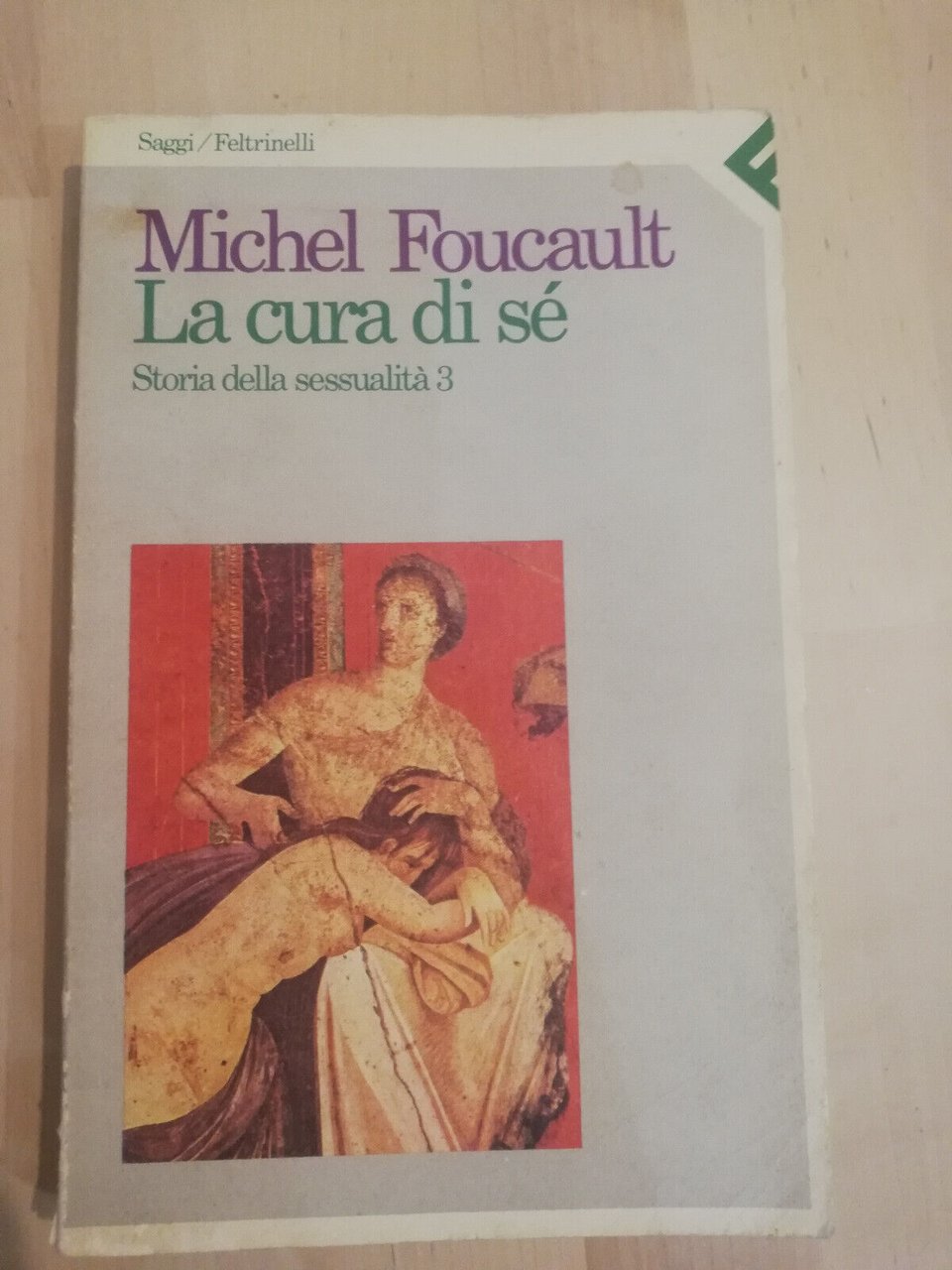 La cura di s, Michel Foucault, Feltrinelli, 1985