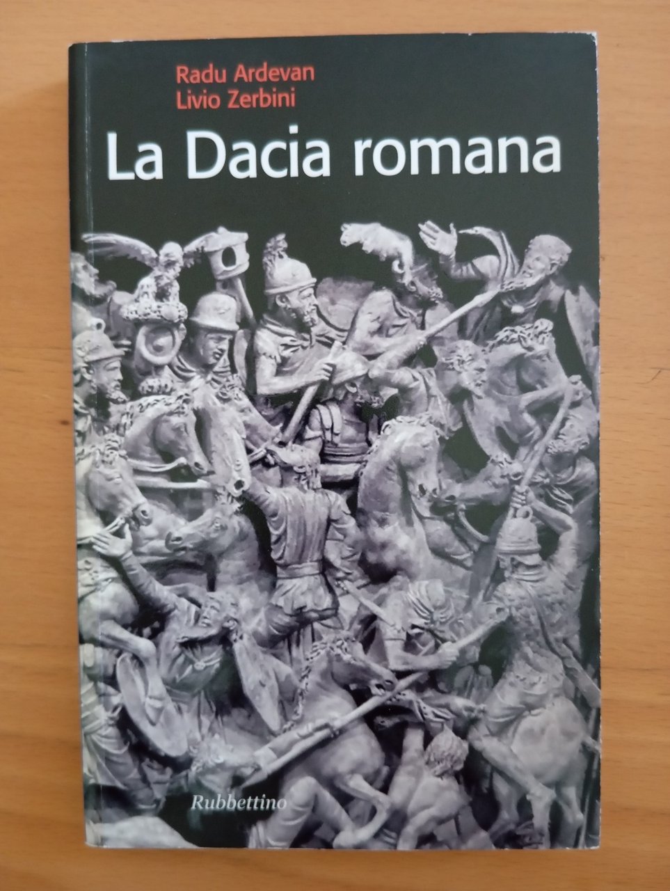 La Dacia romana, Ardevan - Zerbini, Rubbettino, 2007 | Immagine principale