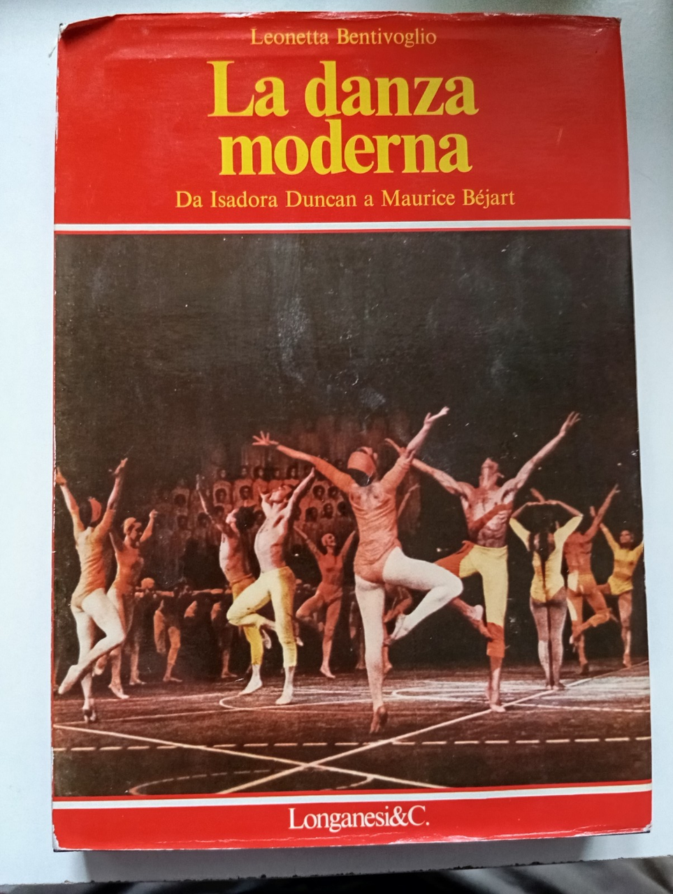 La danza moderna. Da Isadora Duncan a Maurice Bejart, L. …