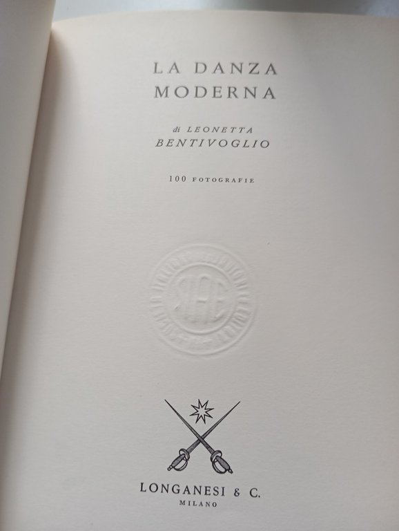 La danza moderna. Da Isadora Duncan a Maurice Bejart, L. …