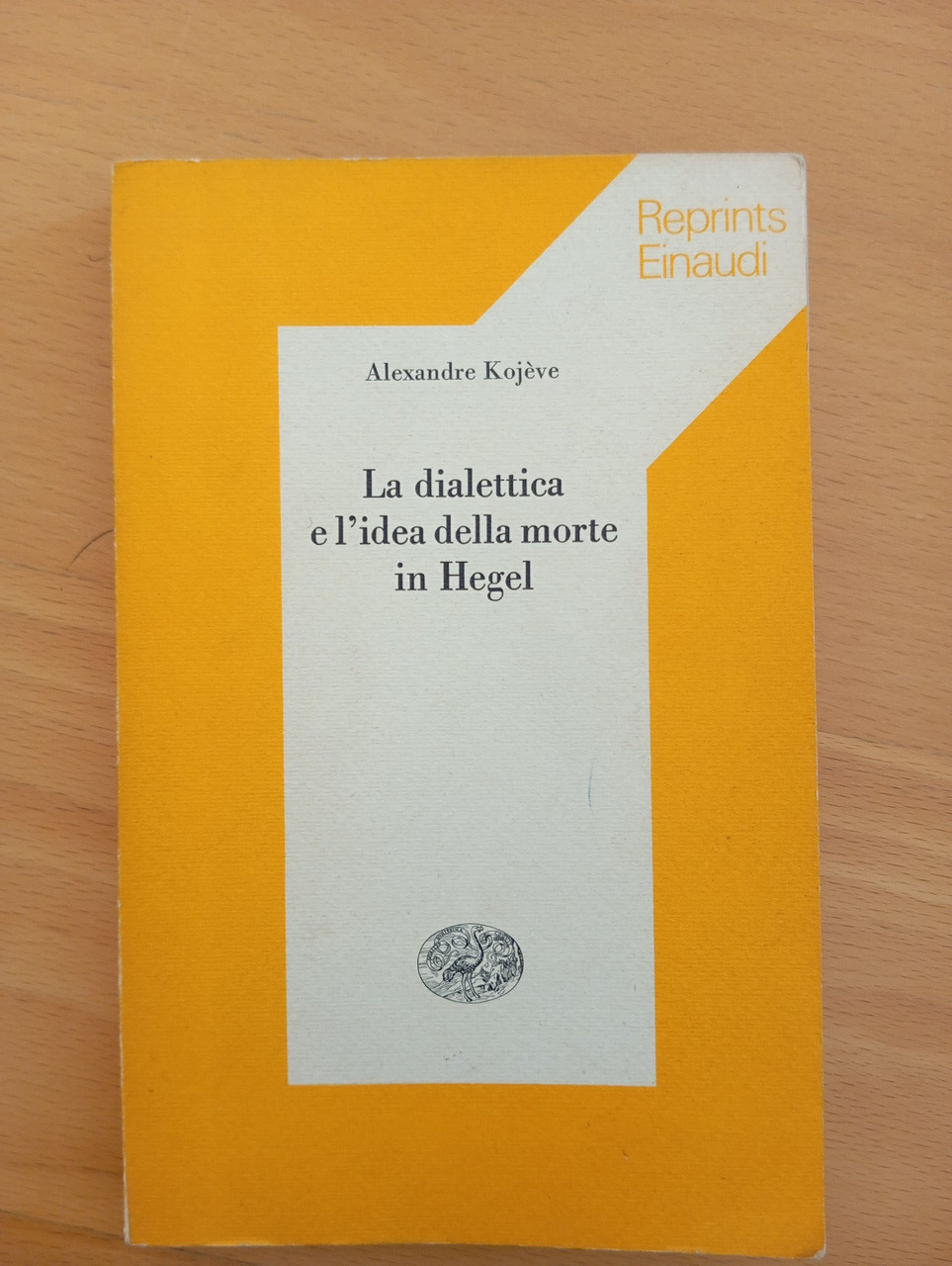 La dialettica e l'idea della morte in Hegel, Alexandre Kojeve, …