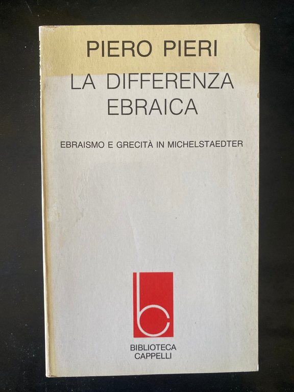 La differenza ebraica, Piero Pieri, Cappelli, 1984 | Immagine Gallery 2