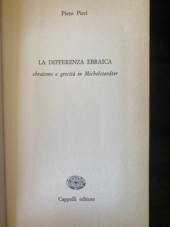 La differenza ebraica, Piero Pieri, Cappelli, 1984