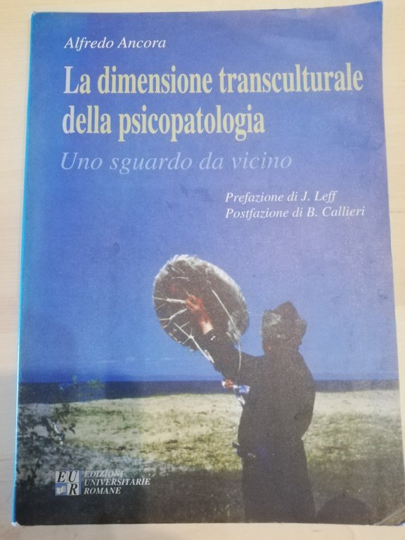 La dimensione transculturale della psicopatologia, Alfredo Ancora, EUR, 1997 | Immagine Gallery 2