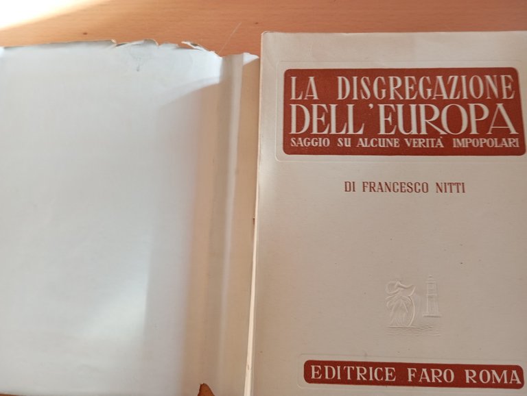 La disgregazione dell'Europa, Francesco Nitti, Editrice Faro, 1945 | Immagine Gallery 5