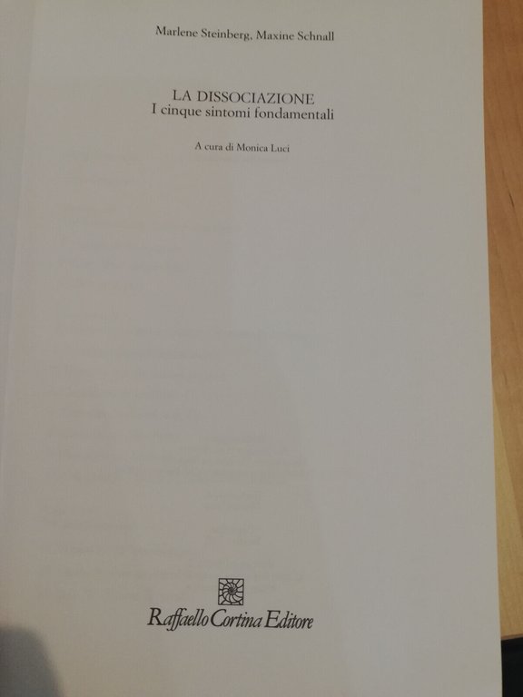 La dissociazione. I cinque sintomi fondamentali, M. Steinberg, M. Schnall, …