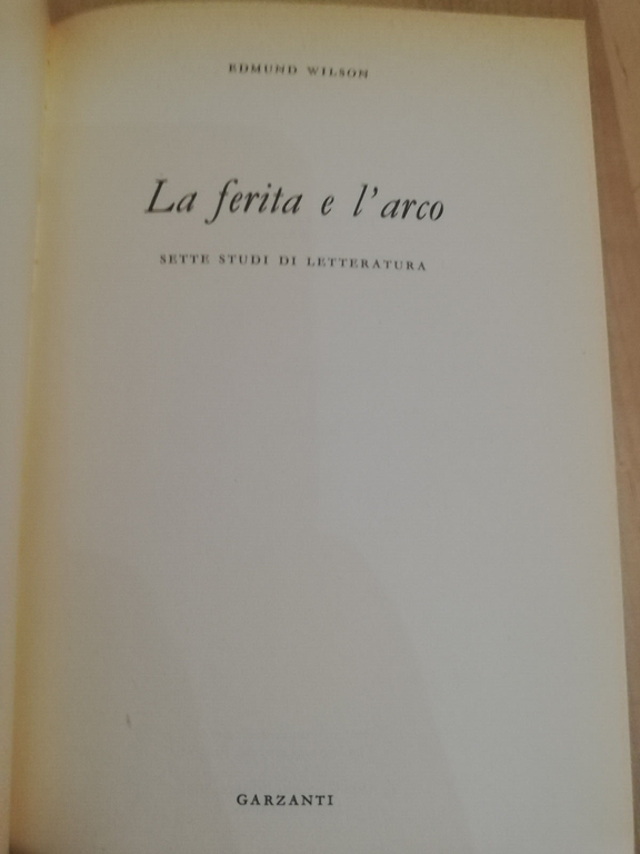 La ferita e l'arco, Edmund Wilson, Garzanti, 1973