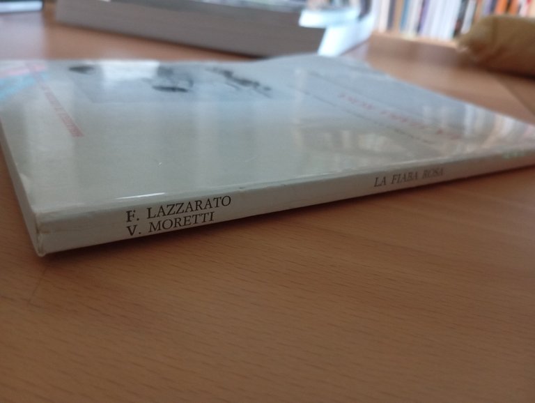 La fiaba rosa, Itinerari romanzi per signorine, Lazzarato Moretti, Bulzoni …