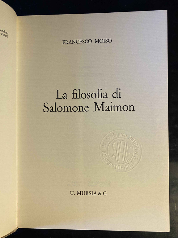 La filosofia di Salomone Maimon, Francesco Moiso, Mursia, FUORI CATALOGO