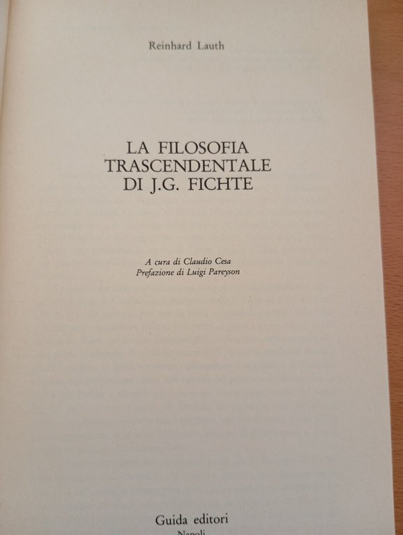 La filosofia trascendentale di J. G. Fichte, Reinhard Lauth, Guida, …