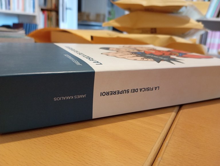 La fisica dei supereroi, James Kakalios, G+J Mondadori, 2011 | Immagine Gallery 3