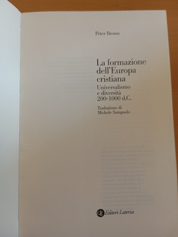 La formazione dell'Europa cristiana, Peter Brown, Laterza, 2006 | Immagine Gallery 8