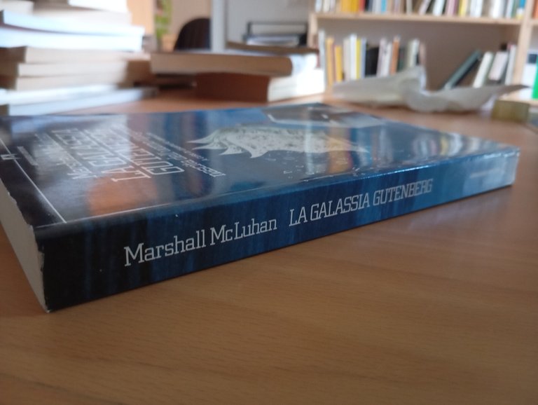 La galassia Gutenberg, Marshall McLuhan, Armando Editore, 2004