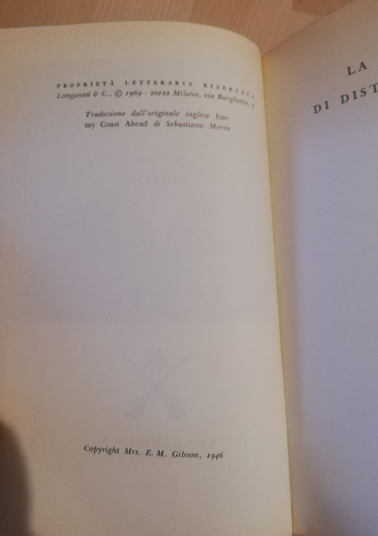 La gioia di distruggerli, Guy Gibson, 1969, Longanesi