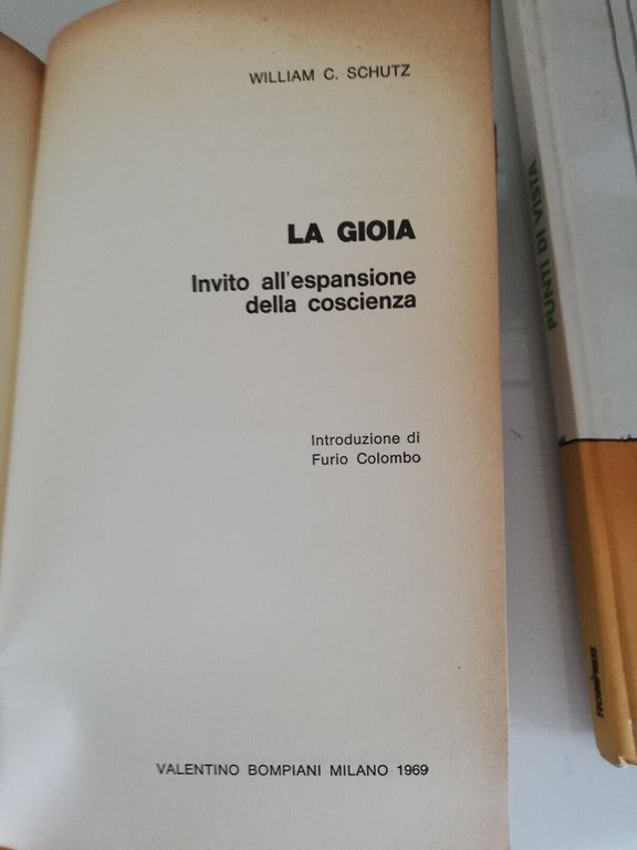 La gioia. Invito all'espansione della coscienza, William C. Schutz 1969 …