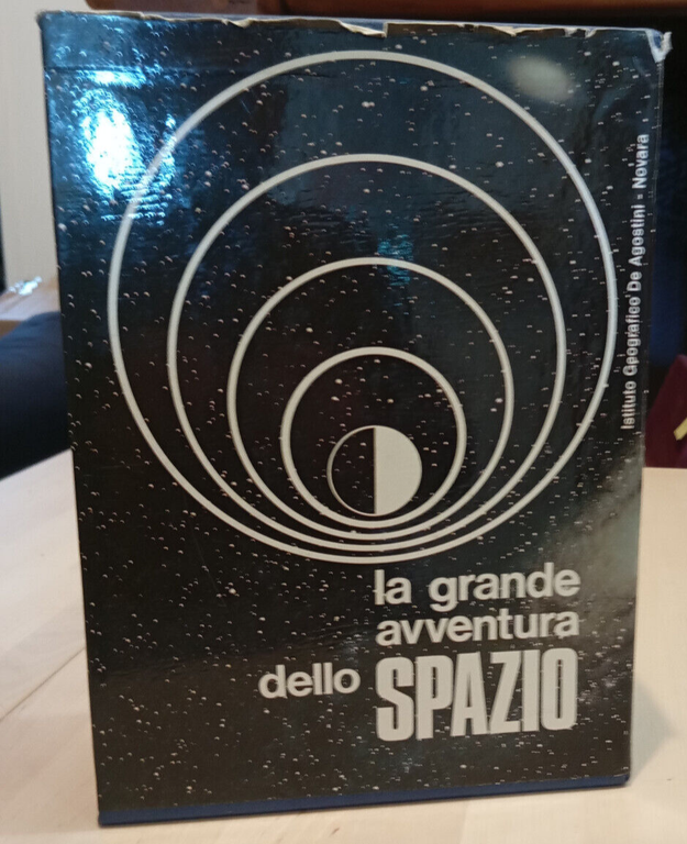 La grande avventura dello spazio, 2 volumi, De Agostini, 1967