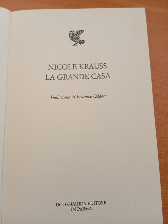 La grande casa, Nicole Krauss, Ugo Guanda, 2011