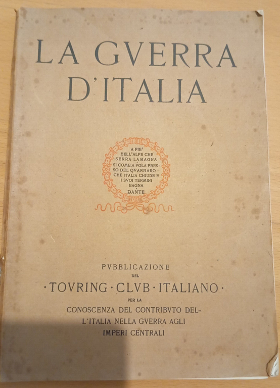 La guerra d'Italia, Touring Club Italiano, 1917