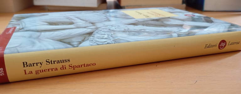 La guerra di Spartaco, Barry Strauss, Laterza, 2009, nuovo | Immagine Gallery 2