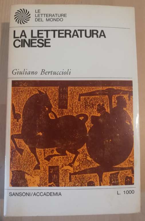 La letteratura cinese, Giuliano Bertuccioli, 1968, Sansoni Accademia