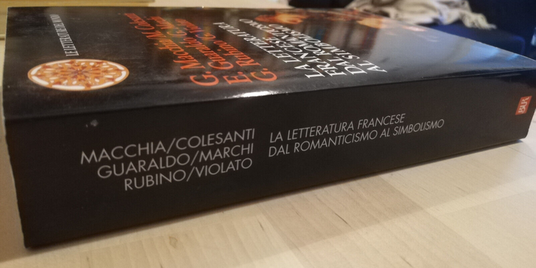 La letteratura francese dal romanticismo al simbolismo, 2000, Rizzoli