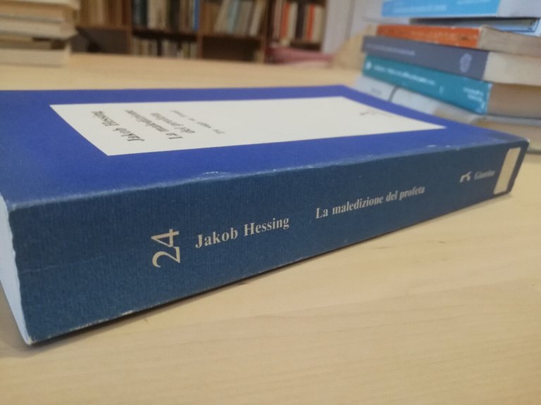 La maledizione del profeta. tre saggi su Freud, Jakob Hessing, …