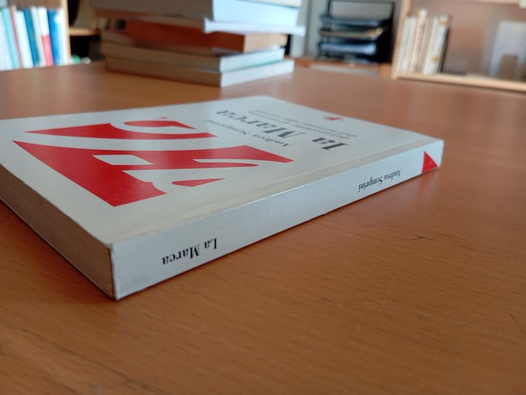 La Marca. Dal prodotto al mercato alla società, Andrea Semprini, … | Immagine Gallery 2