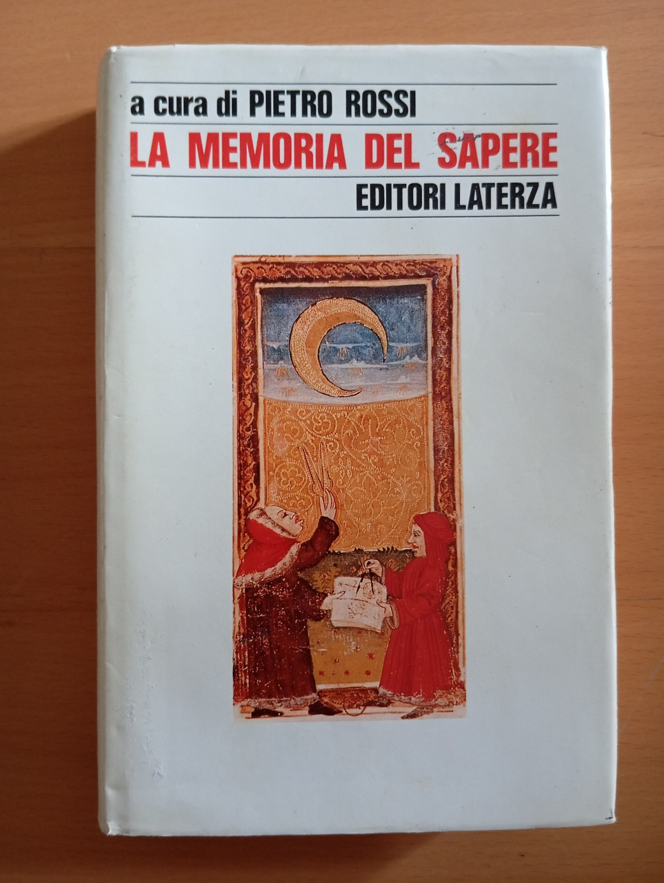 La memoria del sapere, Pietro Rossi (a cura), Laterza, 1988 | Immagine principale