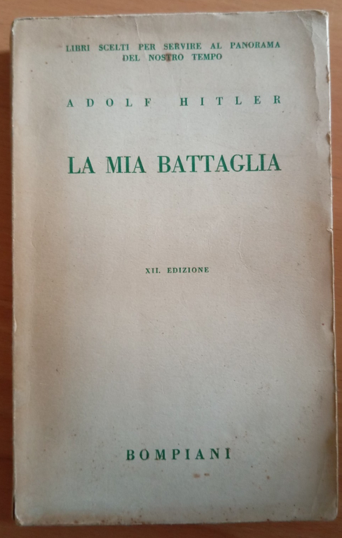 La mia battaglia, Adolf Hitler, Bompiani, 1940 | Immagine Gallery 1