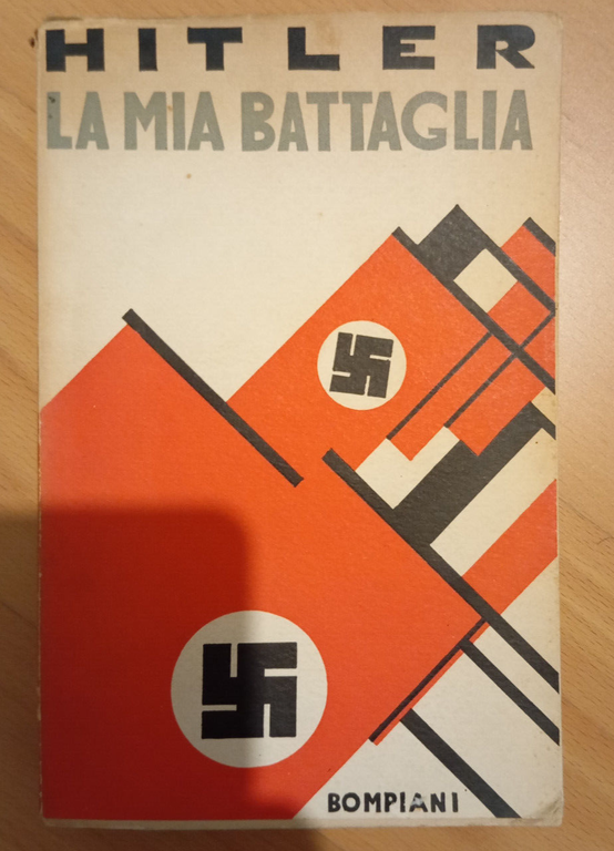 La mia battaglia, Adolf Hitler, Prefazione indedita dell'autore, Bompiani, 1938 | Immagine Gallery 1