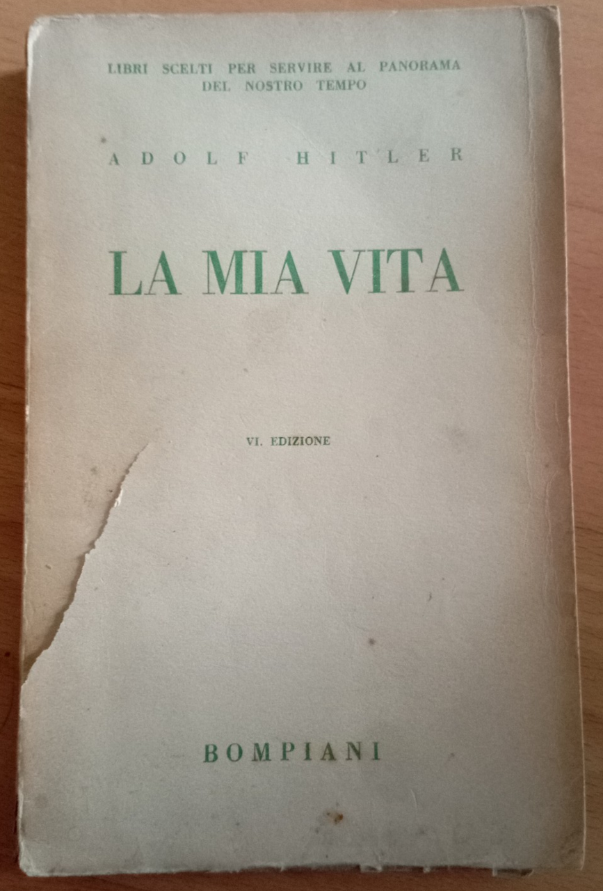 La mia vita, A. Hitler, Bompiani, 1940