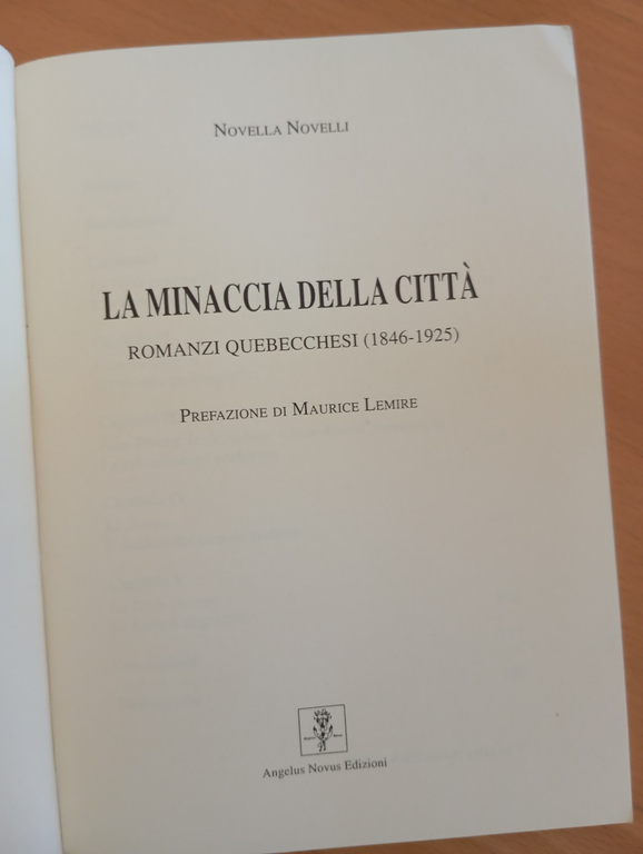 La minaccia della città. Romanzi quebecchesi, Novella Novelli Angelus Novus … | Immagine Gallery 6