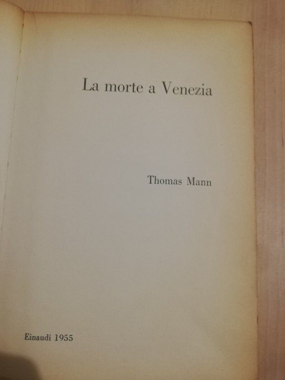 La morte a Venezia, Thomas Mann, 1955, Einaudi, Prima edizione