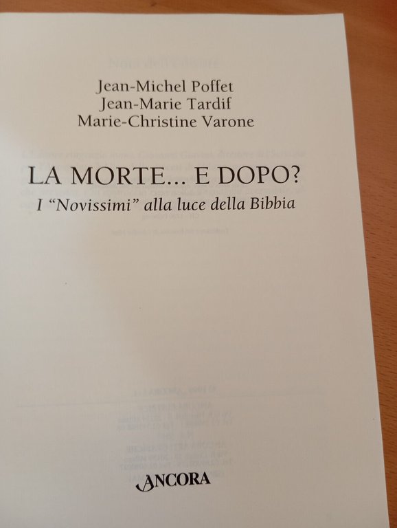 La morte... E dopo? I novissimi alla luce della Bibbia …