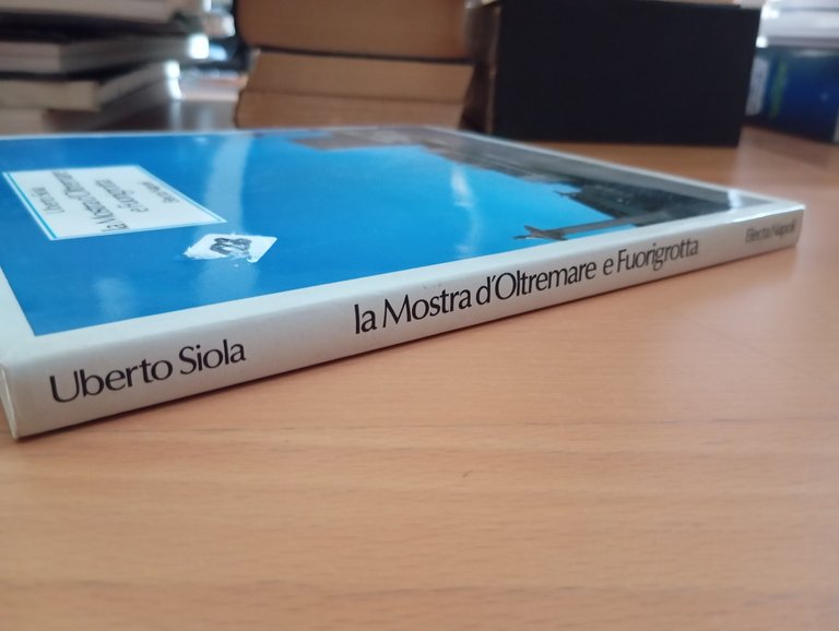 La mostra l'Oltremare e Fuorigrotta, Uberto Siola, Electa Napoli, 1990 | Immagine Gallery 2