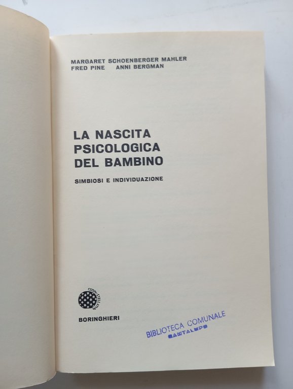 La nascita psicologica del bambino, Mahler Pine Bergman Bollati Boringhieri … | Immagine Gallery 5