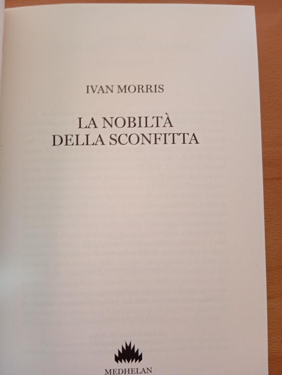 La nobiltà della sconfitta, Ivan Morris, Medhelan, 2024