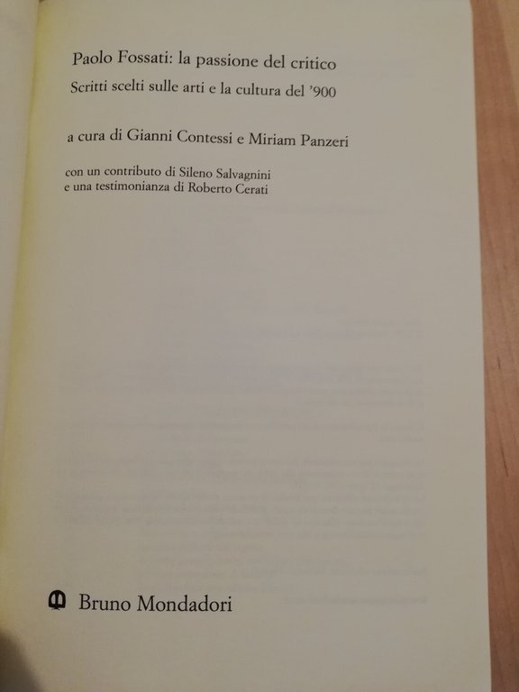 La passione del critico, Paolo Fossati, 2009, Bruno Mondadori, Fuori …
