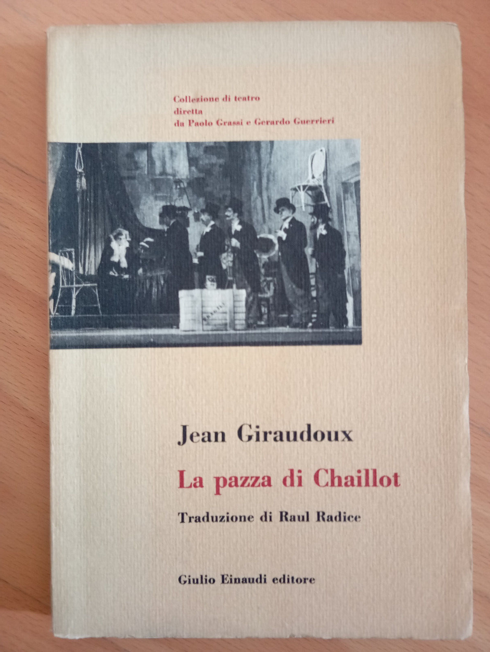La pazza di Chaillot, Jean Giraudoux, 1954