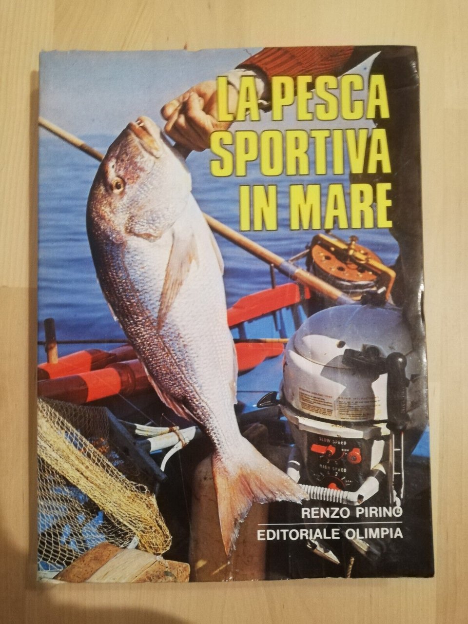 La pesca sportiva in mare, Renzo Pirino, 1982, Olimpia