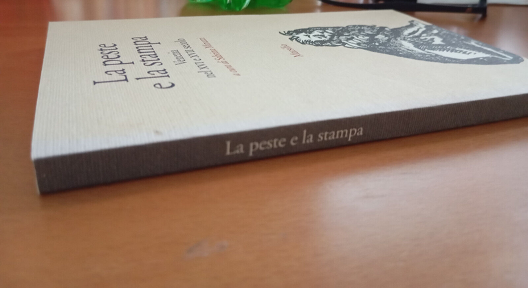 La peste e la stampa, Venezia XVI e XVII secolo, …